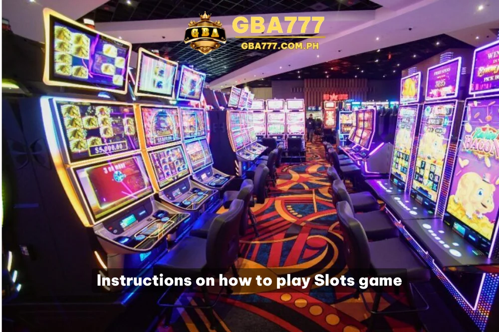 Instructions on join Slots Game GBA777