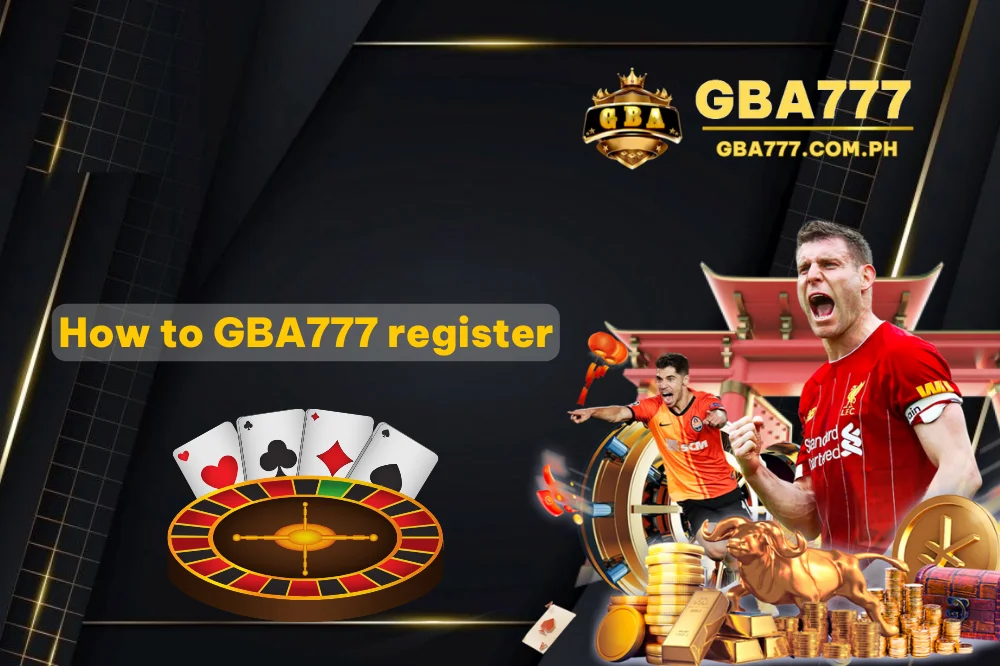 How to register at GBA777